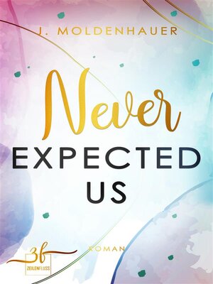 cover image of Never Expected Us